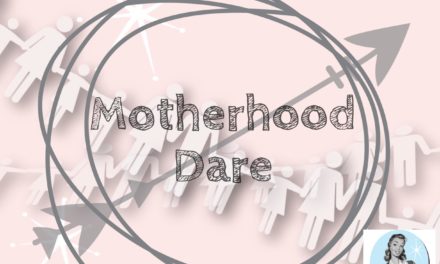 Why I won’t be doing the Motherhood Dare!