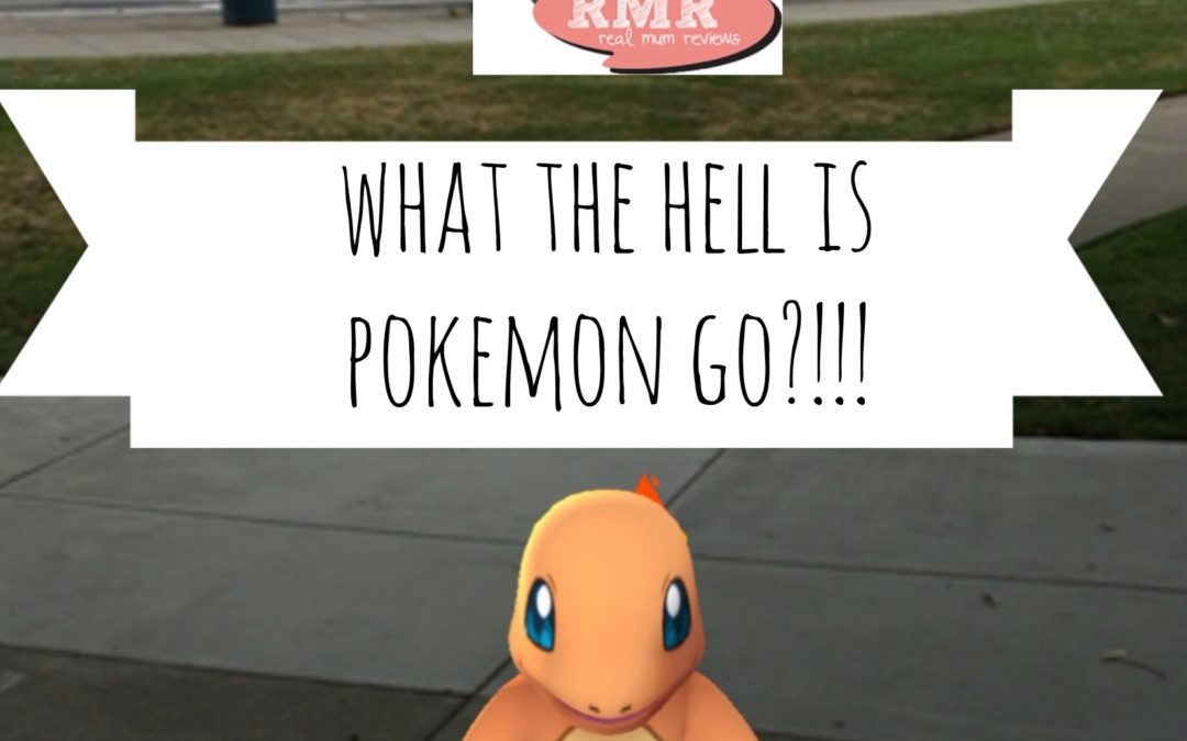 What the bloody hell is Pokémon Go??!