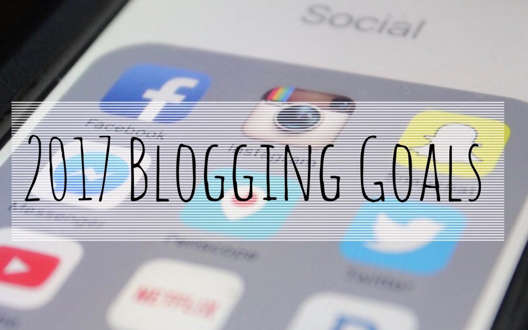 2017 Blogging Goals