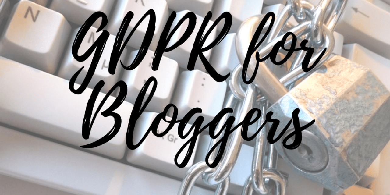 GDPR for Bloggers – Are you ready?