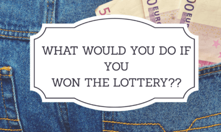 What would you do if you won the Lottery?