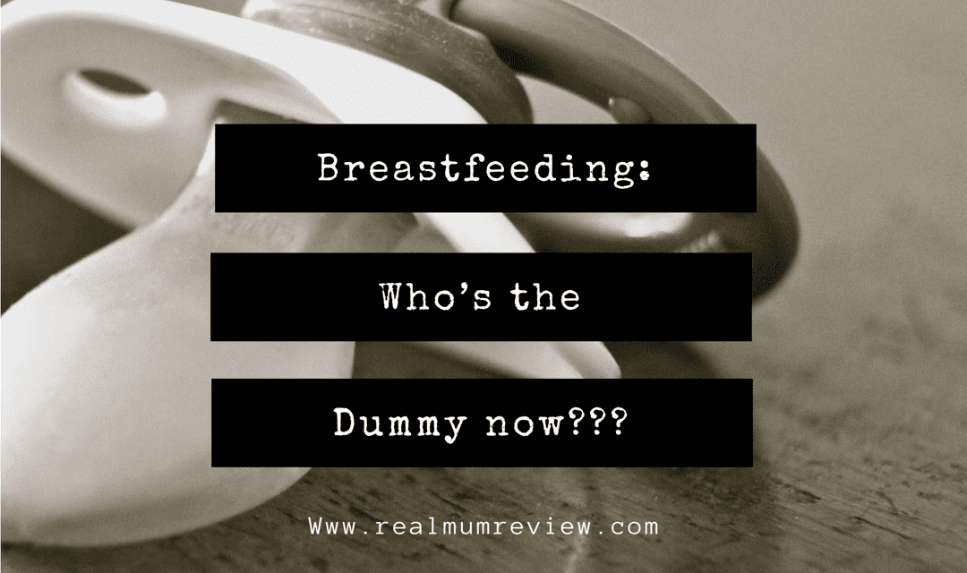 Breastfeeding – Who’s the Dummy Now?