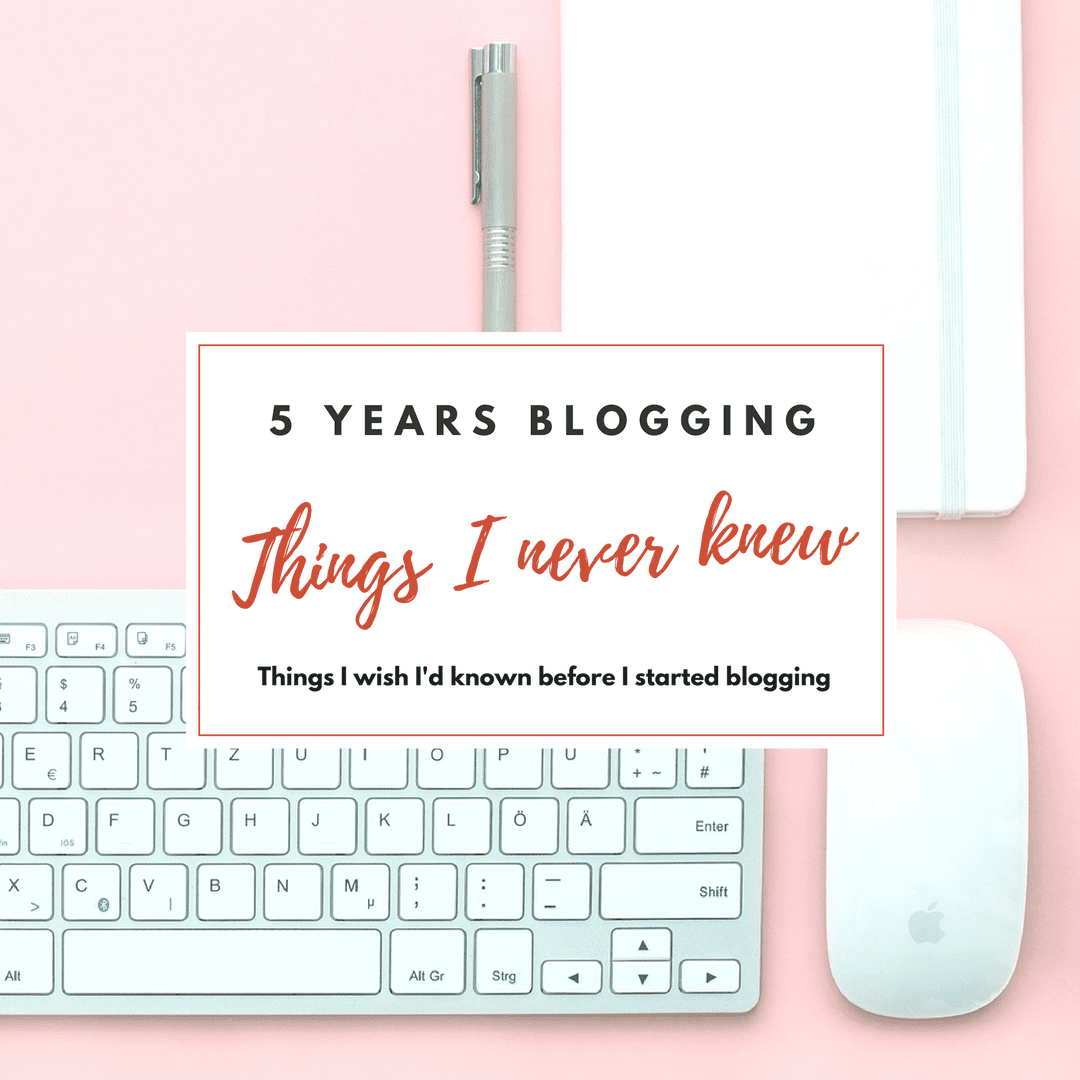 5 years of blogging – the things I never knew!!