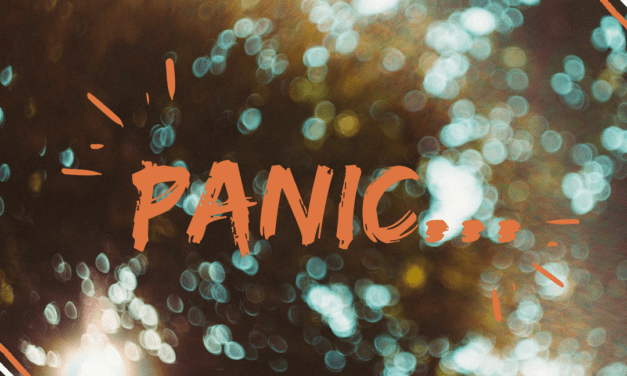 When a Panic Attack Strikes…