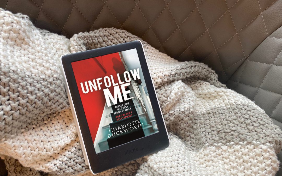 BOOK REVIEW – Unfollow Me by Charlotte Duckworth