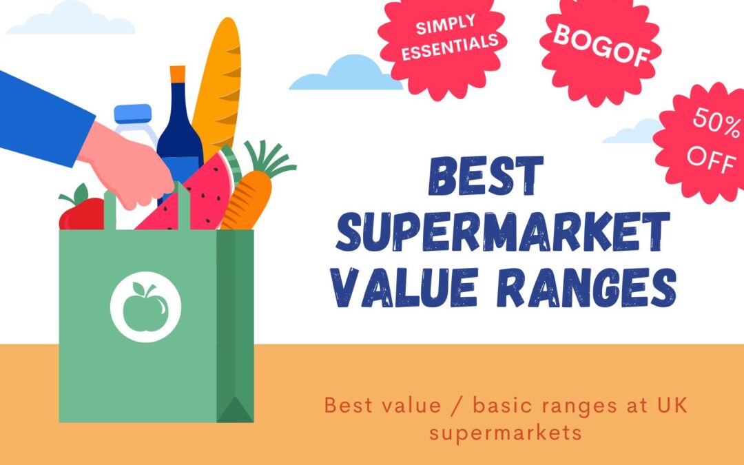 The best supermarket value ranges / essential ranges